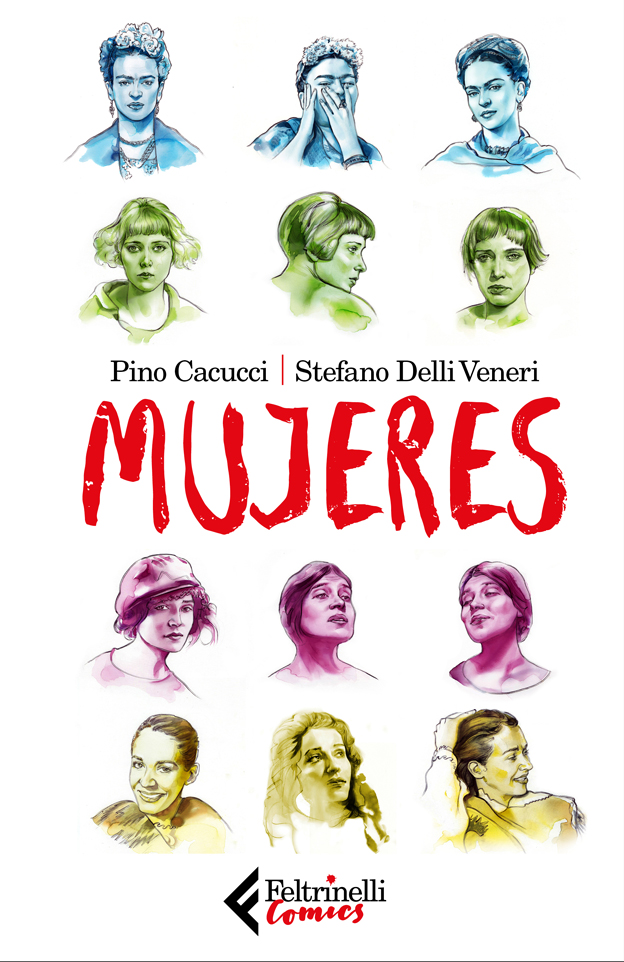 FRIDA, NAHUI, TINA, CHAVELA, ANTONIETA, ELVIA... E MOLTE ALTRE: Le donne nel Messico degli Anni Venti e Trenta.
